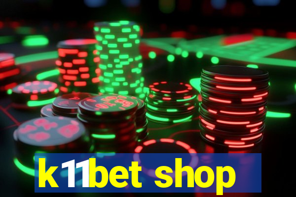 k11bet shop